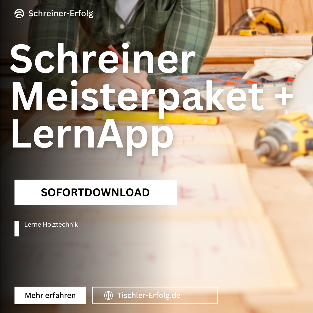 Schreiner-Meisterpaket (Teil 2 & 3) – Prüfungspaket + LernApp
